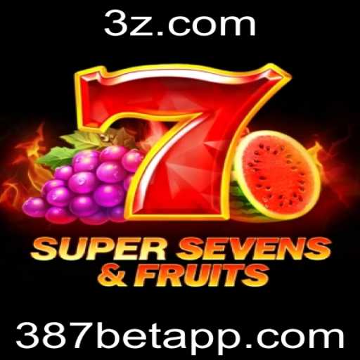 Explorando o Mundo de 7SuperSevensFruits e 387 bet: Um Mergulho no Jogo e Suas Regras